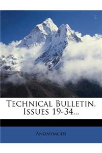 Technical Bulletin, Issues 19-34...