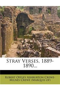 Stray Verses, 1889-1890...