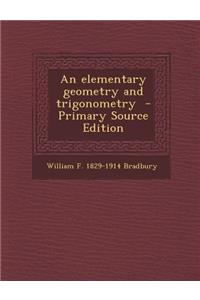 An Elementary Geometry and Trigonometry