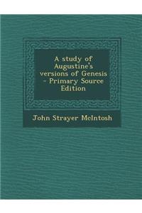 Study of Augustine's Versions of Genesis