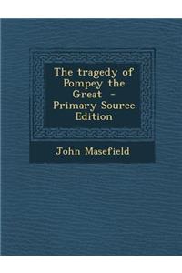 Tragedy of Pompey the Great
