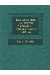 Des Accidents Du Travail Agricole...