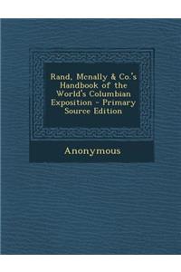 Rand, McNally & Co.'s Handbook of the World's Columbian Exposition