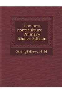 The New Horticulture