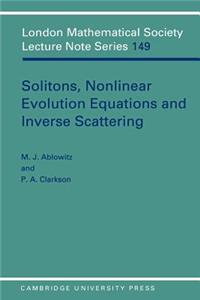 Solitons, Nonlinear Evolution Equations and Inverse Scattering