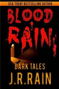 Blood Rain: 15 Dark Tales