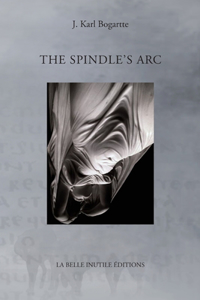 The Spindle's Arc