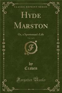Hyde Marston, Vol. 3 of 3