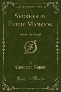 Secrets in Every Mansion