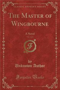 The Master of Wingbourne, Vol. 1 of 2