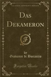 Das Dekameron, Vol. 3 (Classic Reprint)