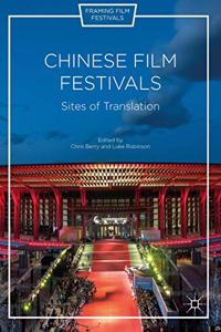 Chinese Film Festivals: Sites of Translation