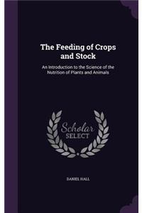 The Feeding of Crops and Stock