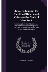 Jewett's Manual for Election Officers and Voters in the State of New York