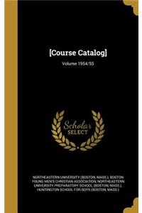 [Course Catalog]; Volume 1954/55