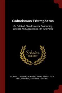 Saducismus Triumphatus