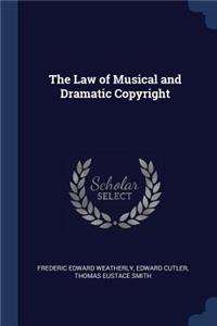 Law of Musical and Dramatic Copyright