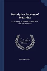 Descriptive Account of Mauritius