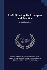 Profit Sharing, Its Principles and Practice