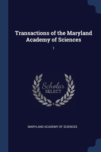 TRANSACTIONS OF THE MARYLAND ACADEMY OF