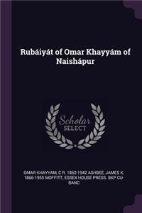 Rubáiyát of Omar Khayyám of Naishápur