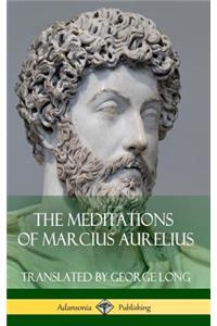 Meditations of Marcius Aurelius (Hardcover)
