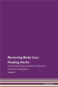 Reversing Body Lice: Healing Herbs the R