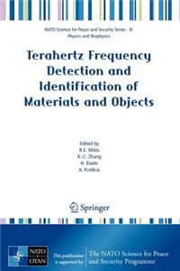 Terahertz Frequency Detection and Identification of Materials and Objects