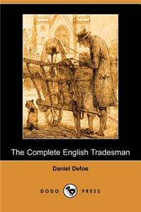 Complete English Tradesman (Dodo Press)