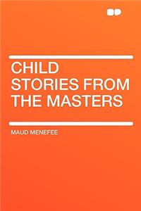 Child Stories from the Masters