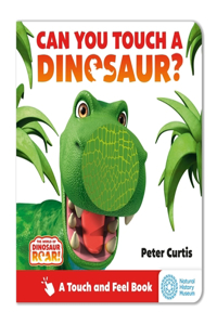 The World of Dinosaur Roar!: Can You Touch a Dinosaur?