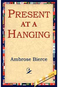 Present at a Hanging