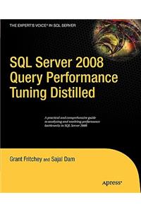 SQL Server 2008 Query Performance Tuning Distilled