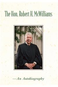 Hon. Robert H. McWilliams