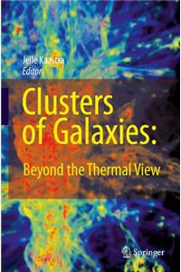 Clusters of Galaxies: Beyond the Thermal View