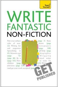 Write Fantastic Non-fiction - and Get it Published