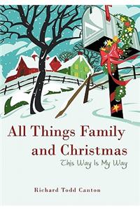 All Things Family and Christmas