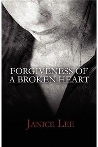 Forgiveness of a Broken Heart