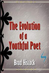 Evolution of a Youthful Poet