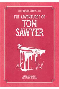 Classic Starts: The Adventures of Tom Sawyer