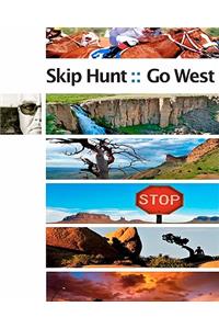 Skip Hunt Go West