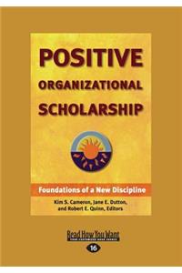 Positive Organizational Scholarship (Large Print 16pt)