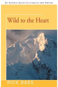 Wild to the Heart