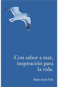 Con sabor a mar, inspiración para la vida.