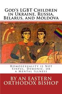 God's Lgbt Children in Ukraine, Russia, Belarus, and Moldova