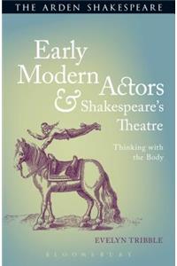 Early Modern Actors and Shakespeare's Theatre