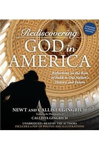 Rediscovering God in America: Reflections on the Role of Faith in Our Nation's History and Future