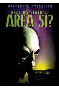 What Happened at Area 51?