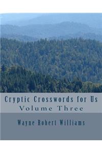 Cryptic Crosswords for Us Volume Three