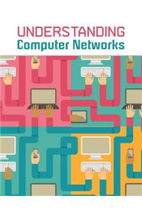 Understanding Computer Networks